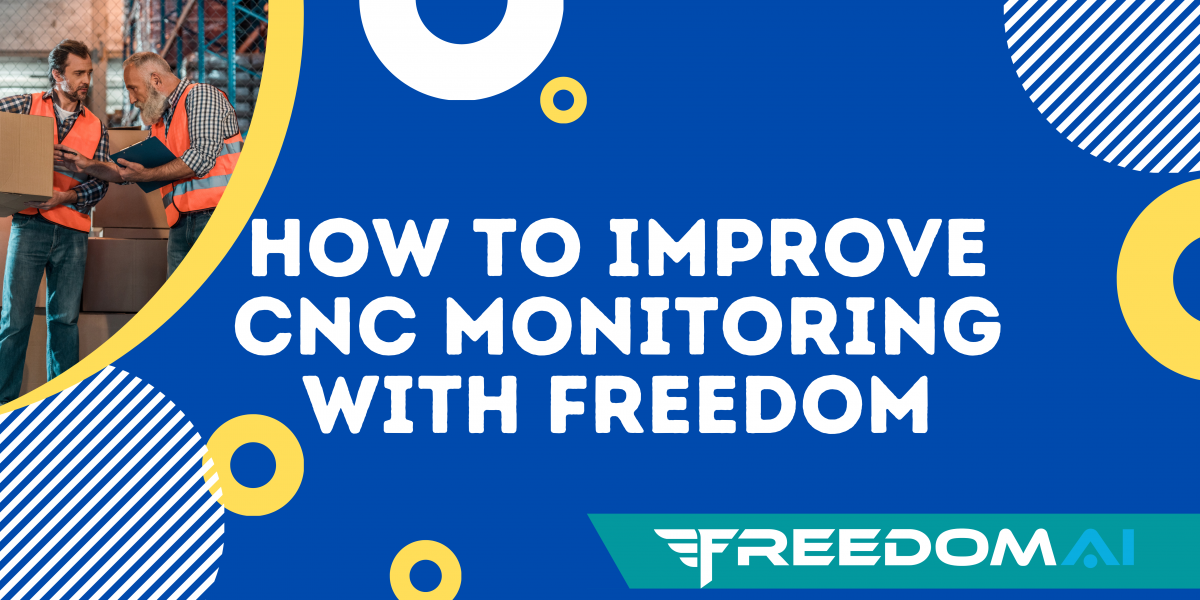 how to improve cnc monitoring